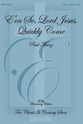 E'en So, Lord Jesus, Quickly Come SATB choral sheet music cover